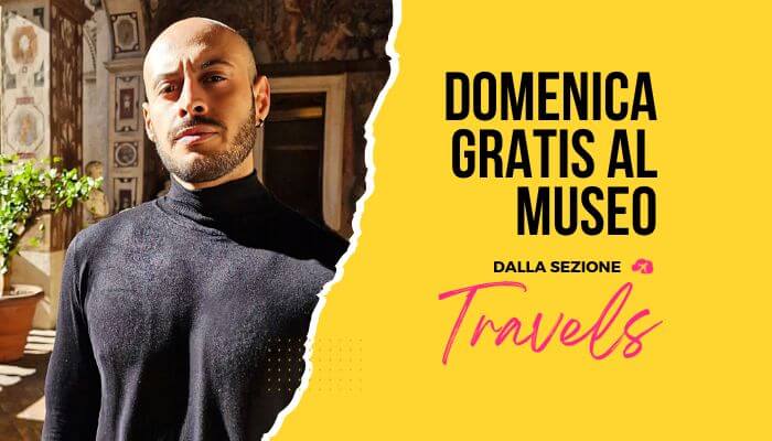 domeniche gratuite in italia musei da visitare