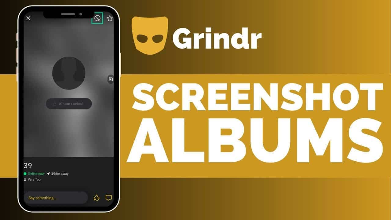 Screenshot Album Grindr: How to take screenshots on private photos?